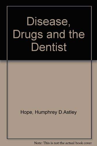 Stock image for Disease, Drugs and the Dentist for sale by AwesomeBooks
