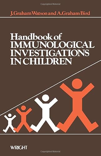 9780723609735: Handbook of Immunological Investigations in Children: Handbooks of Investigation in Children (Paediatric Handbooks)