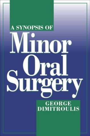 Imagen de archivo de A Synopsis of Minor Oral Surgery a la venta por WorldofBooks