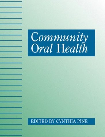 9780723610953: Community Oral Health