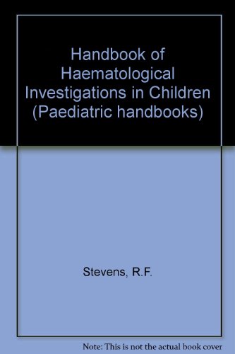 Beispielbild fr Handbook of Hematological Investigations in Children (Handbooks of Investigation in Children) zum Verkauf von Patina LLC