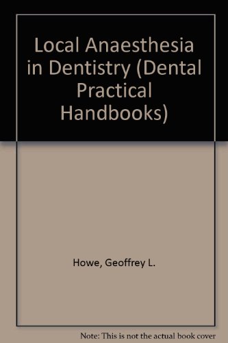 9780723621478: Local Anesthesia in Dentistry (DENTAL PRACTITIONER HANDBOOK)