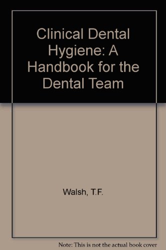 Beispielbild fr Clinical Dental Hygiene: A Handbook for the Dental Team zum Verkauf von WorldofBooks