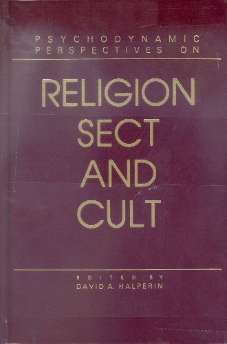 Imagen de archivo de Psychodynamic Perspectives on Religion, Sect and Cult a la venta por Better World Books