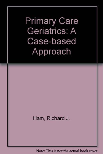 Primary care geriatrics: A case-based learning program (9780723670520) by [???]