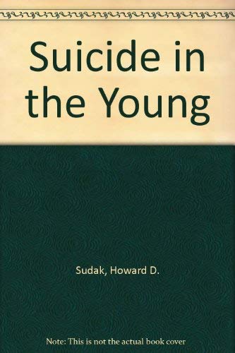 Stock image for Suicide in the Young for sale by Better World Books: West