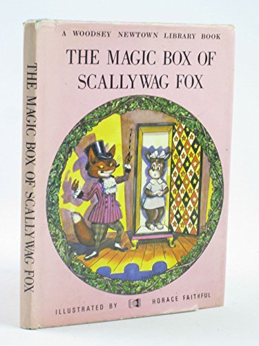 Stock image for The Magic Box of Scallywag Fox (A Woodsey Newtown Library Book) for sale by WorldofBooks