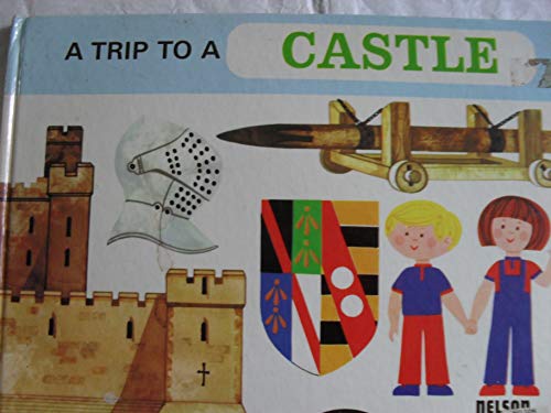 Stock image for A Trip to a Castle for sale by Sarah Zaluckyj