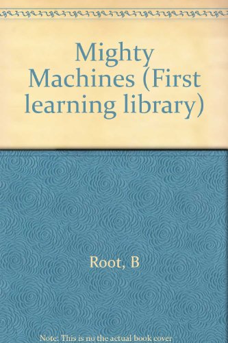 9780723900061: Mighty Machines (First learning library)