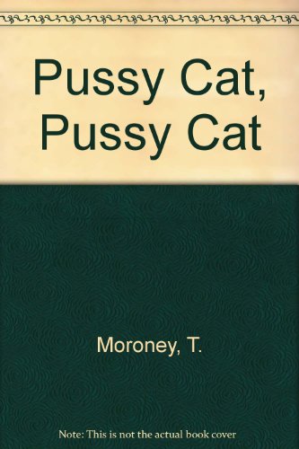 Stock image for Pussy Cat, Pussy Cat for sale by THEVILLAGEBOOKSTORE