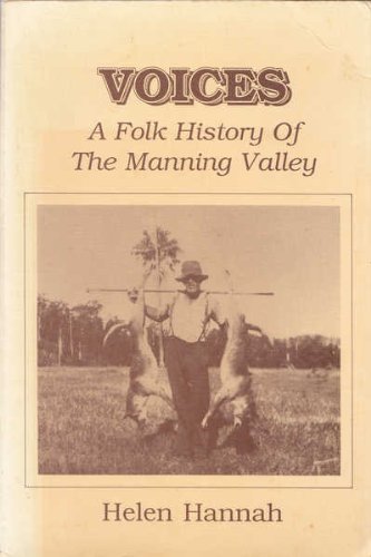 Imagen de archivo de Voices a folk history of the Manning valley. a la venta por Book Express (NZ)