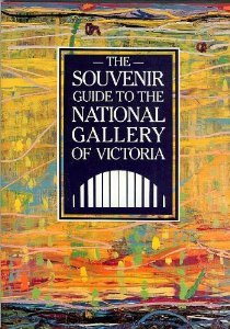 Stock image for The Souvenir Guide to the National Gallery of Victoria (Melbourne) for sale by books4u31