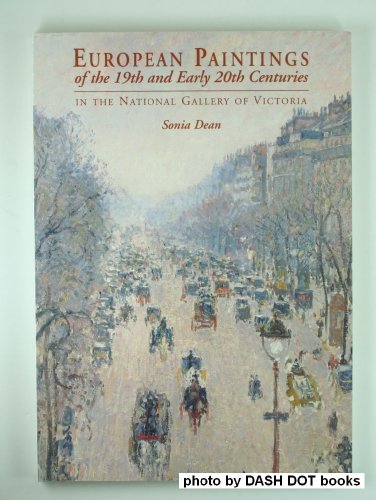Imagen de archivo de European paintings of the 19th and early 20th centuries in the National Gallery of Victoria a la venta por HPB-Emerald