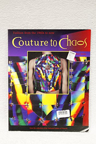 Couture to chaos : fashion from the 1960s to now from the collection of the National Gallery of V...