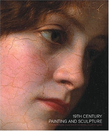9780724102259: 19th Century Painting & Sculpture in the International Collections of the National Gallery of Victoria