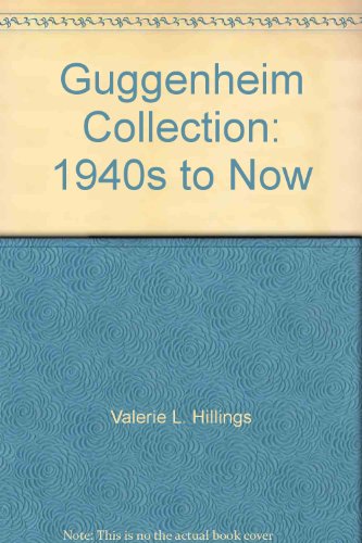 Imagen de archivo de Guggenheim Collection: 1940s to Now a la venta por A Small Bookshop
