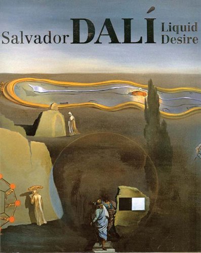 Salvador Dali: Liquid Desire (9780724103072) by Gott, Ted; Teixidor, Montse Aguer; Kropf, Joan; Benson, Laurie; Matthiesson, Sophie