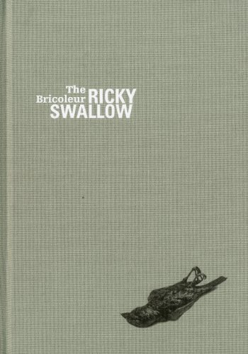 Ricky Swallow The Bricoleur (9780724103133) by Baker, Alex; Holte, Michael Ned