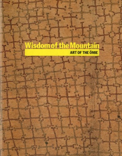Wisdom of the Mountain: Art of the Omie (9780724103140) by Balai, Sana; Ryan, Judith