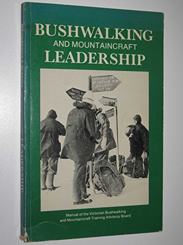 9780724113859: Bushwalking And Mountaincraft Leadership