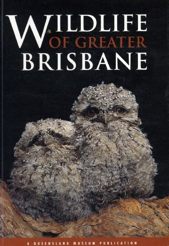 Beispielbild fr Wildlife of Greater Brisbane zum Verkauf von SecondSale