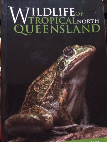 Stock image for Wildlife of Tropical North Queensland for sale by ThriftBooks-Dallas