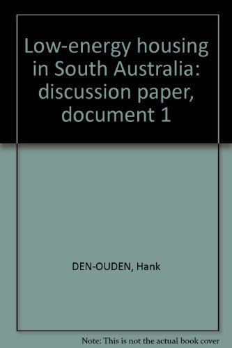 Beispielbild fr Low-energy housing in South Australia: discussion paper, document 1 zum Verkauf von WorldofBooks