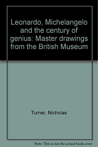 Beispielbild fr Leonardo, Michelangelo and the Century of Genius. Master Drawings from The British Museum zum Verkauf von Arapiles Mountain Books - Mount of Alex