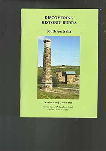 Beispielbild fr Discovering Historic Burra South Australia zum Verkauf von Merandja Books