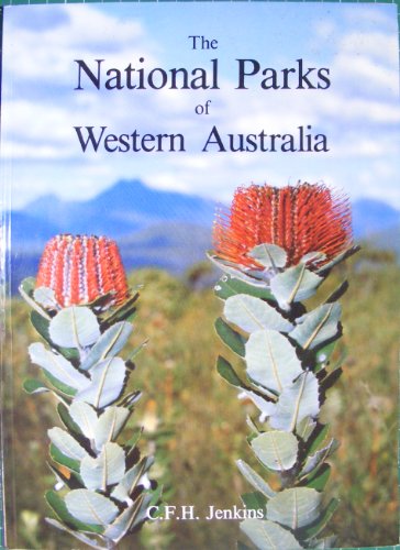 9780724481767: The National Parks of Western Australia by Jenkins, C. F. H