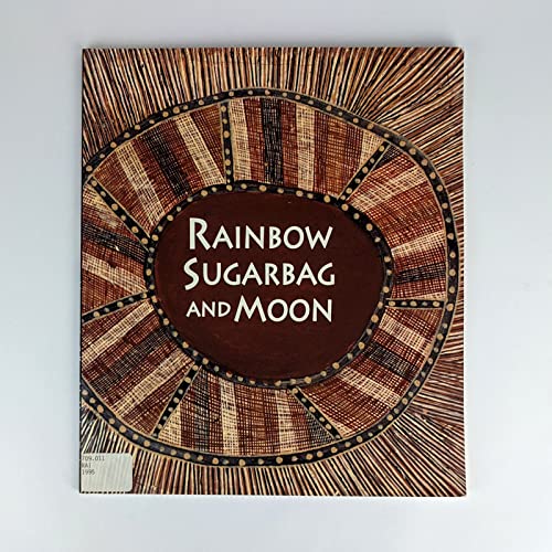 Stock image for Rainbow Sugarbag and Moon; Two Artists of the Stone Country: Bardayal Nadjamerrek and Mick Kubarkku. for sale by Syber's Books