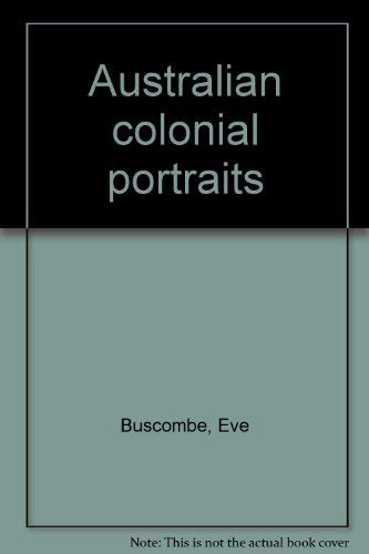 AUSTRALIAN COLONIAL PORTRAITS.