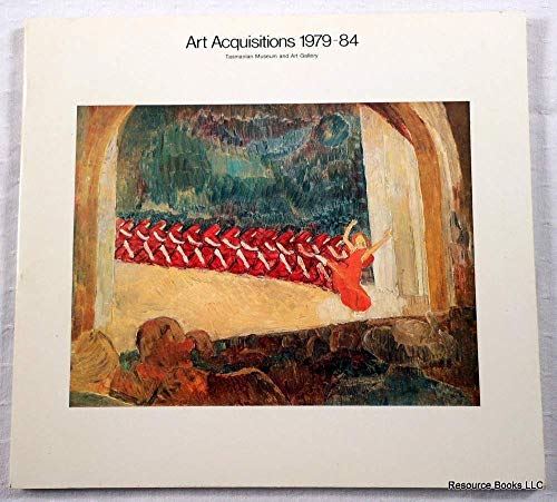 9780724612055: Art Acquisitions 1979-84. Tasmanian Museum and Art Gallery