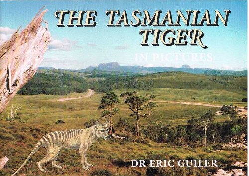 9780724622092: The Tasmanian tiger in pictures