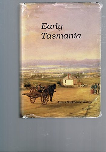 Beispielbild fr Early Tasmania. Papers Read Before the Royal Society of Tasmania During the Years 1888 to 1899. zum Verkauf von Lawrence Jones Books