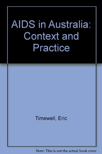 AIDS in Australia: Context and Practice (9780724800315) by Timewell, Eric; Minichiello, Victor; Plummer, David