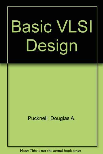 Beispielbild fr Basic VLSI Design: Systems and Circuits zum Verkauf von Anybook.com