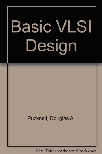 Basic VLSI Design (9780724801060) by Douglas A. Pucknell; Kamran Eshraghian