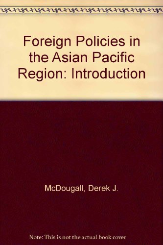 Stock image for FOREIGN POLICIES IN THE ASIAN-PACIFIC REGION for sale by Jean-Louis Boglio Maritime Books