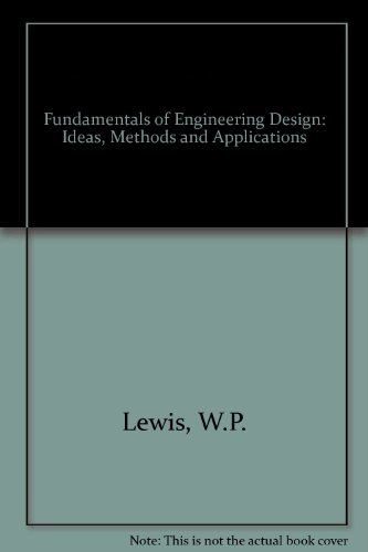9780724804764: Fundamentals of Engineering Design: Ideas, Methods and Applications