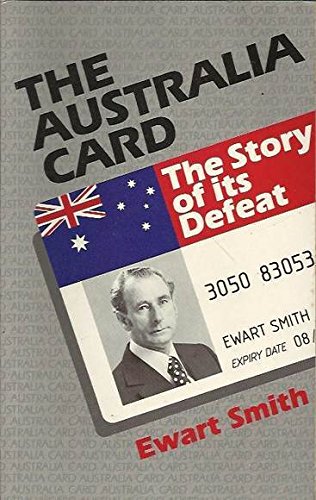 The Australia Card: The Story of Its Defeat