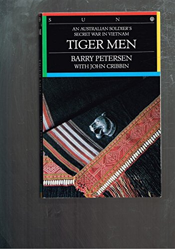 9780725105860: Tiger Men - An Australian Solldier's Secret War in Vietnam