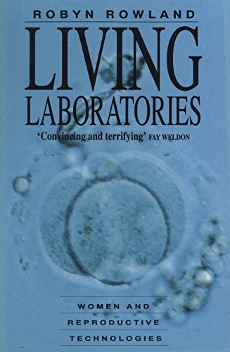 Stock image for Living Laboratories : Women and Reproductive Technologies for sale by Dromanabooks