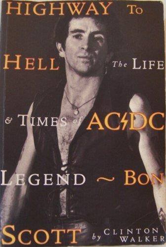 9780725107420: Highway to hell: The life & times of AC/DC legend Bon Scott