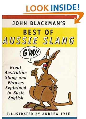 Stock image for John Blackman's best of Aussie slang for sale by Wonder Book