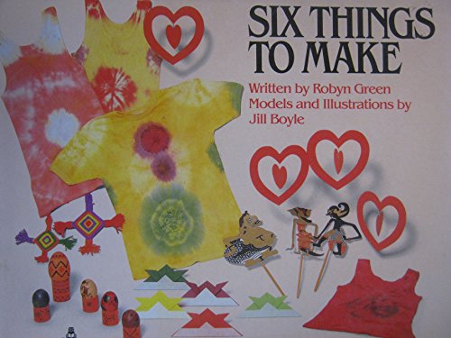 Beispielbild fr Six Things to Make zum Verkauf von Wonder Book
