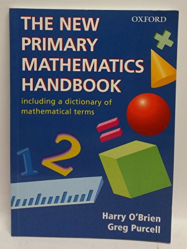 Stock image for The New Primary Mathematics Handbook: including a dictionary of mathematical terms for sale by Reuseabook