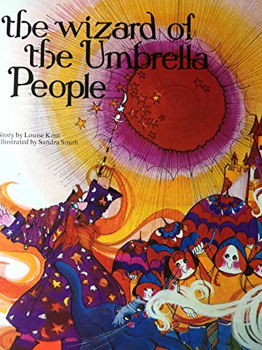 Beispielbild fr The Wizard of the Umbrella People zum Verkauf von Mountain Books