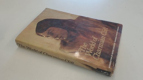 Beispielbild fr The World of Charmian Clift. Introduction by George Johnston zum Verkauf von Arapiles Mountain Books - Mount of Alex
