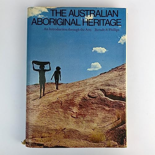 Imagen de archivo de THE AUSTRALIAN ABORIGINAL HERITAGE. An Introduction through the Arts. a la venta por Green Street Books